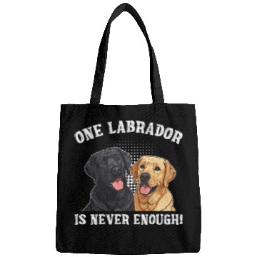 Discover Labrador Lover ONE LABRADOR IS NEVER ENOUGH Bags