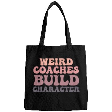Discover Weird Coaches Build Character Coach Bags
