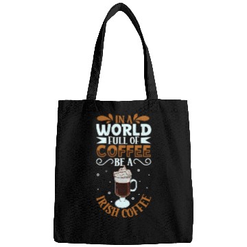 Discover Be an Irish Coffee - coffee lover Bags