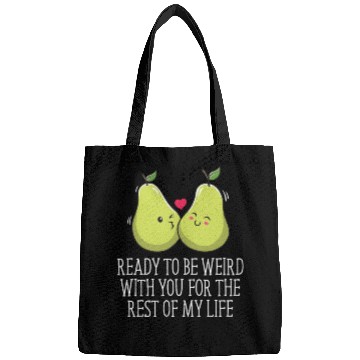 Discover Ready to Be Weird with You Wedding Engagement Bags