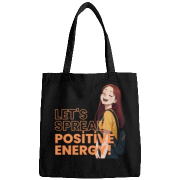 Discover Let's spread positive energy! Bags