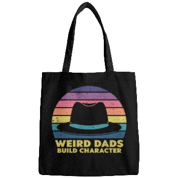 Discover Weird Dads Build Character Funny Dad Bags