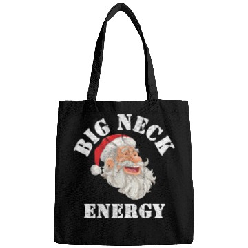 Discover Big Neck Energy Winter Funny Bags Saying