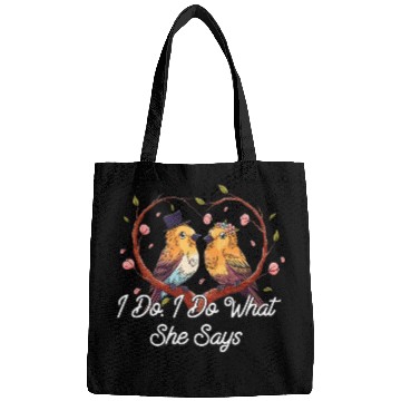 Discover Do What She Says Funny Groom Humor Husband To Be W Bags