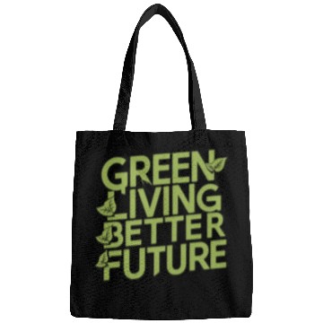 Discover Green living better future Bags