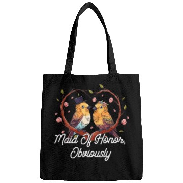 Discover Maid Of Honor Obviously Best Woman Bridesmaid Best Bags