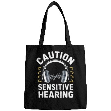 Discover Funny "Caution Highly Sensitive Hearing" Design 02 Bags