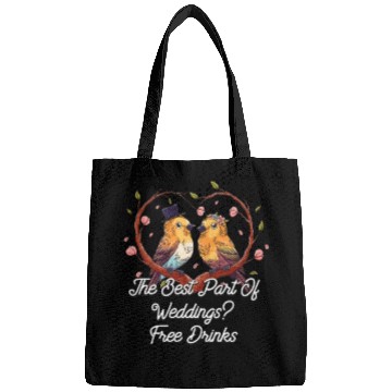 Discover Best Part Of Weddings Drinking Wedding Drinker Bags