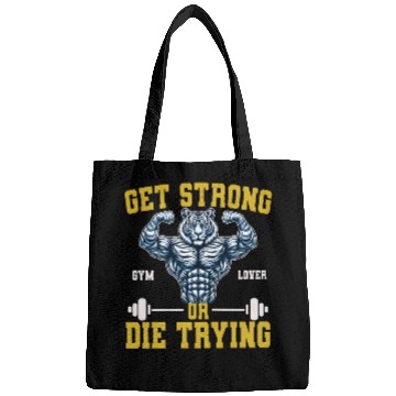 Discover tiger bodybuilding, get strong or die trying Bags