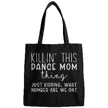 Discover What Number Are We On Funny Dance Mom Bags
