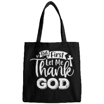 Discover But First Let Me Thank God Bags