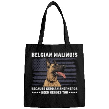 Discover BELGIAN MALINOIS GERMAN SHEPHERDS NEED HEROS TOO Bags