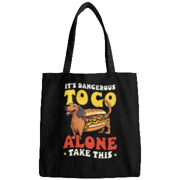 Discover Hot Dog Dagerous Go Alone Take This Bags