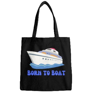 Discover Born to Boat Bags
