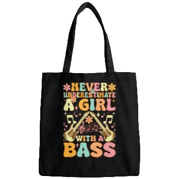 Discover Never Underestimate A Girl With A Bass Groovy Bass Bags