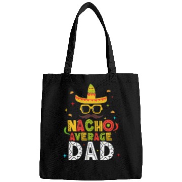 Discover Cinco 5 De Mayo Mexican Nacho Average Dad Daddy Bags