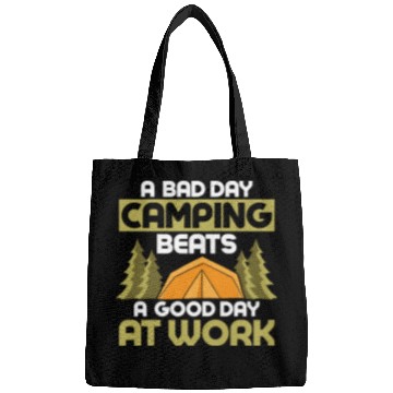 Discover A Bad Day Camping Beats A Good Day At Work Camper Bags