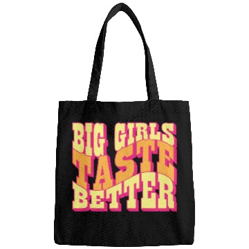 Discover Big Girls Taste Better Chubby Thick Girls Curvy Bags