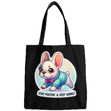 Discover Stay Positive French Bulldog Motivational Words Bags