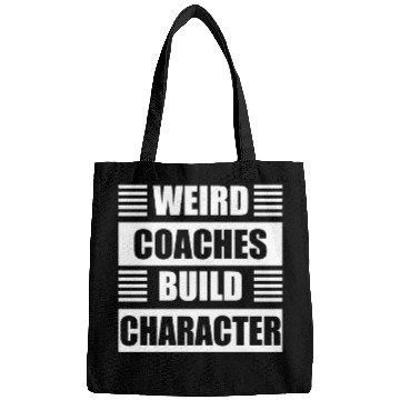 Discover Weird Coaches Build Character Coach Bags