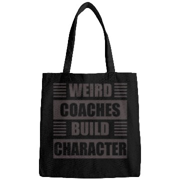 Discover Weird Coaches Build Character Coach Bags