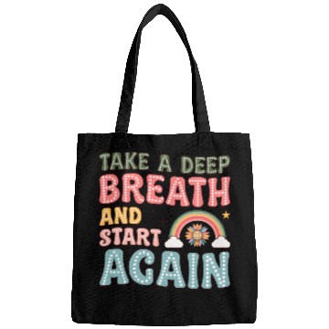 Discover Take a Deep Breath and Start Again Motivational Bags