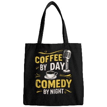 Discover Coffee By Day Comedy By Night Comedian Bags