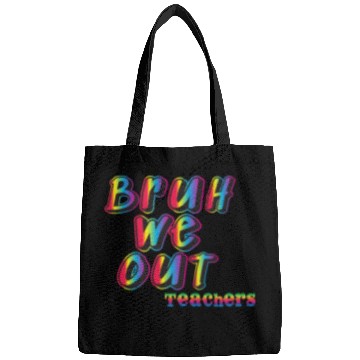 Discover Bruh We Out Teachers Bags