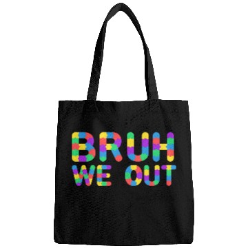 Discover Bruh We Out Teachers Bags