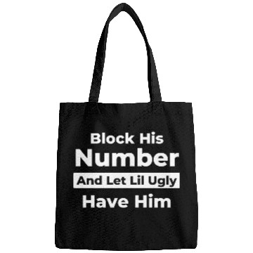 Discover Block His Number And Let Lil Ugly Have Him Bags