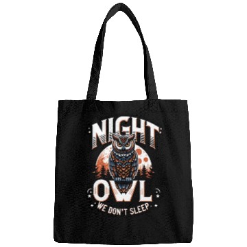 Discover Night Owl - We Don t Sleep Bags