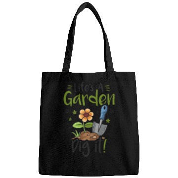 Discover Life's A Garden Dig it Gardening for Women Light Bags