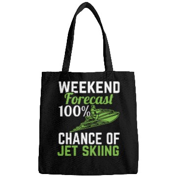 Discover Weekend Forecast 100% Chance Of Jet Skiing Jetski Bags