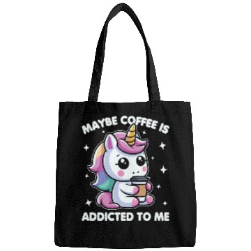 Discover Maybe Coffee Is Addicted To Me Unicorn Funny Bags