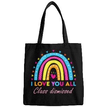 Discover I Love You all Class Dismissed Bags