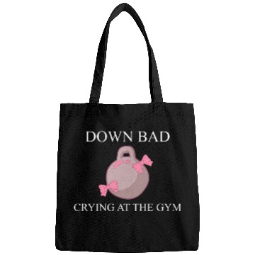 Discover Down bad crying at the gym Bags