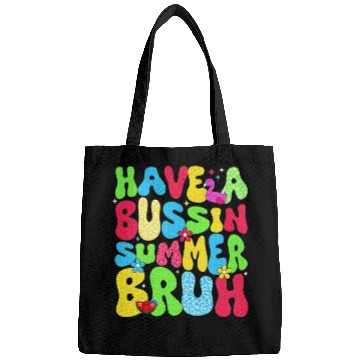 Discover Have A Bussin Summer Bruh Teacher Bags