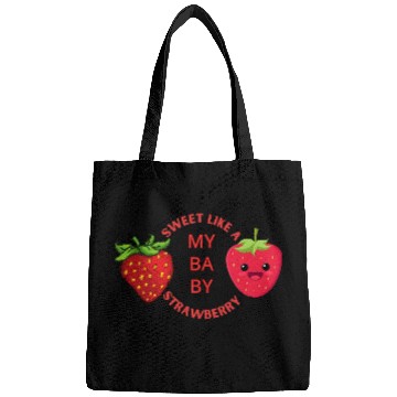 Discover MY BABY SWEET LIKE STRAWBERRY Bags