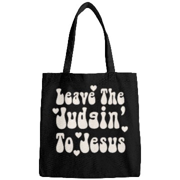 Discover Leave The Judgin' To Jesus Bags