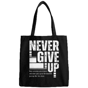 Discover Never Give Up, motivation Bags, inspiration quote