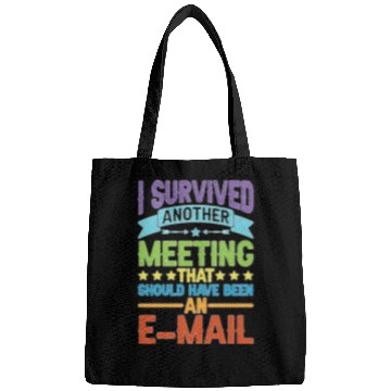Discover I Survived Another Meeting 80 Bags