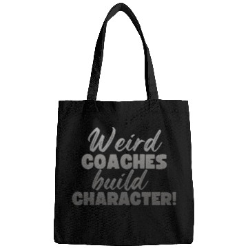 Discover Weird Coaches Build Character Coach Bags