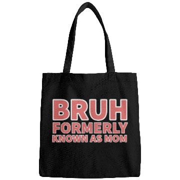 Discover bruh formerly known as mom Bags