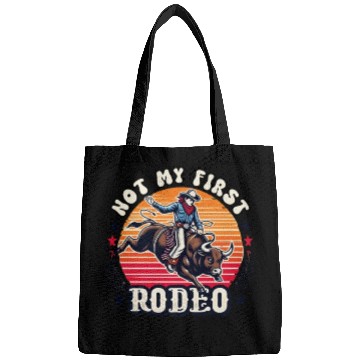 Discover Not My First Rodeo Bags