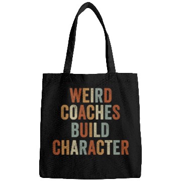 Discover Weird Coaches Build Character Coach Bags