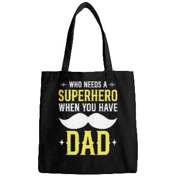 Discover Who Needs A Superhero When You Have Dad Bags
