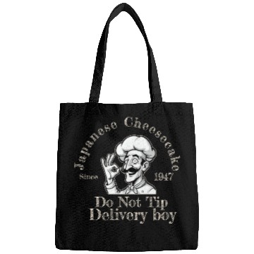Discover japanese cheesecake do not tip delivery boy Bags
