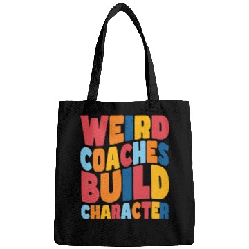 Discover Weird Coaches Build Character Coach Bags