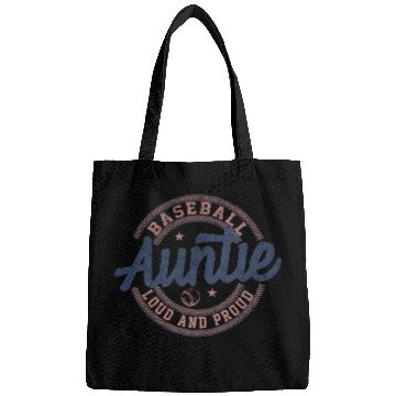 Discover Baseball Auntie Loud And Proud Bags