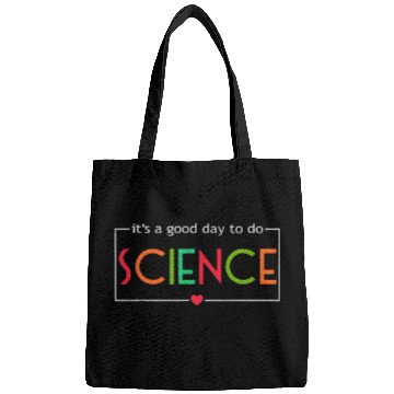 Discover Its A Good Day To Do Science Test Day Teachers Bags